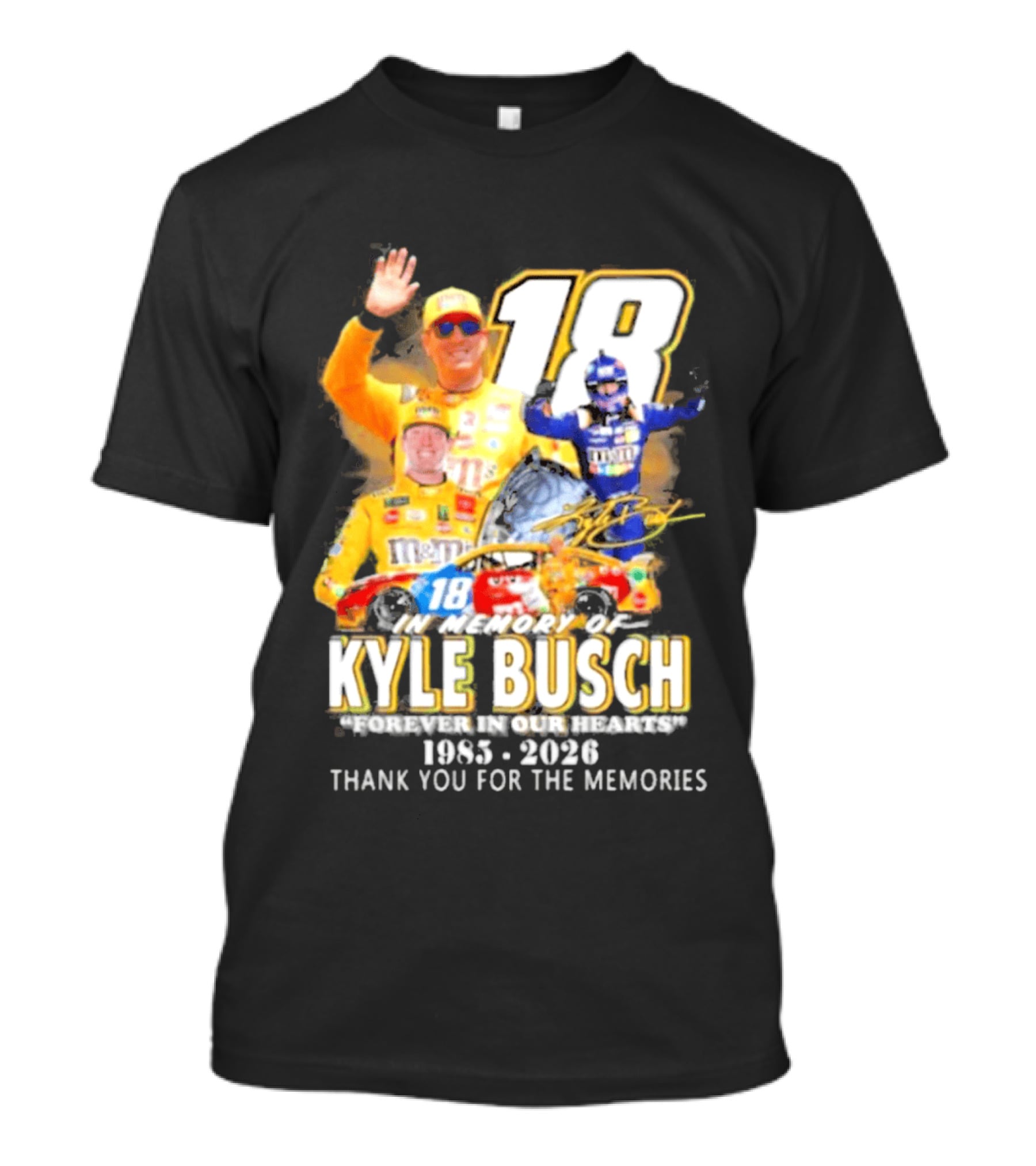 In Memory Of Kyle Busch Forever In Our Hearts Thank You For The Memories 1985 2026 NASCAR Racing Legend T-Shirt