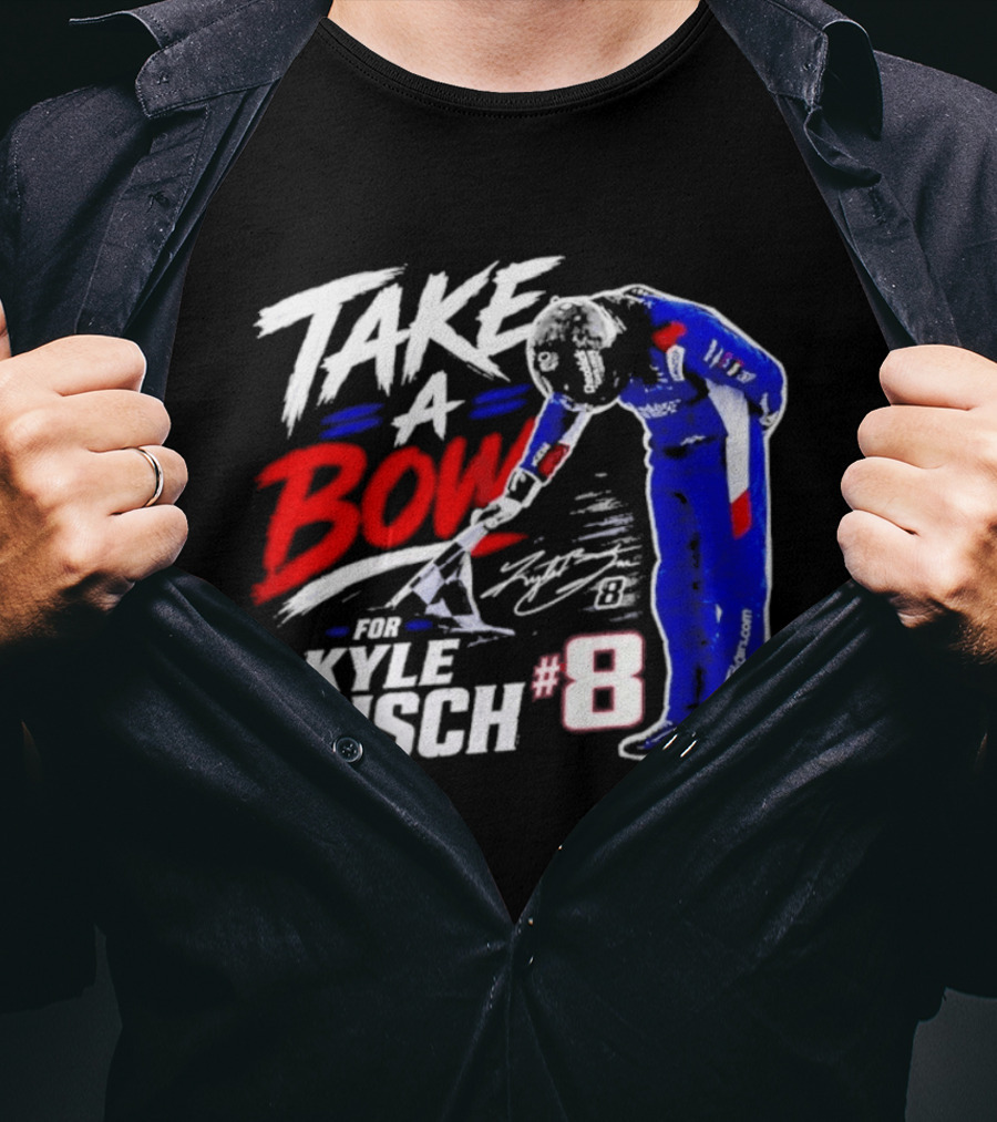 Take A Bow Kyle Busch #8 Checkered Flag NASCAR Racing T-Shirt