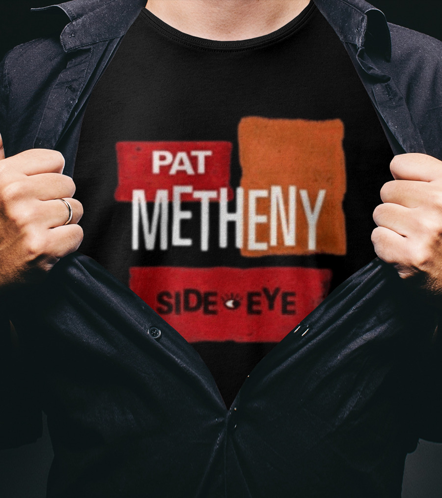 Pat Metheny Side Eye Summer 2023 Tour Live Experience T-Shirt