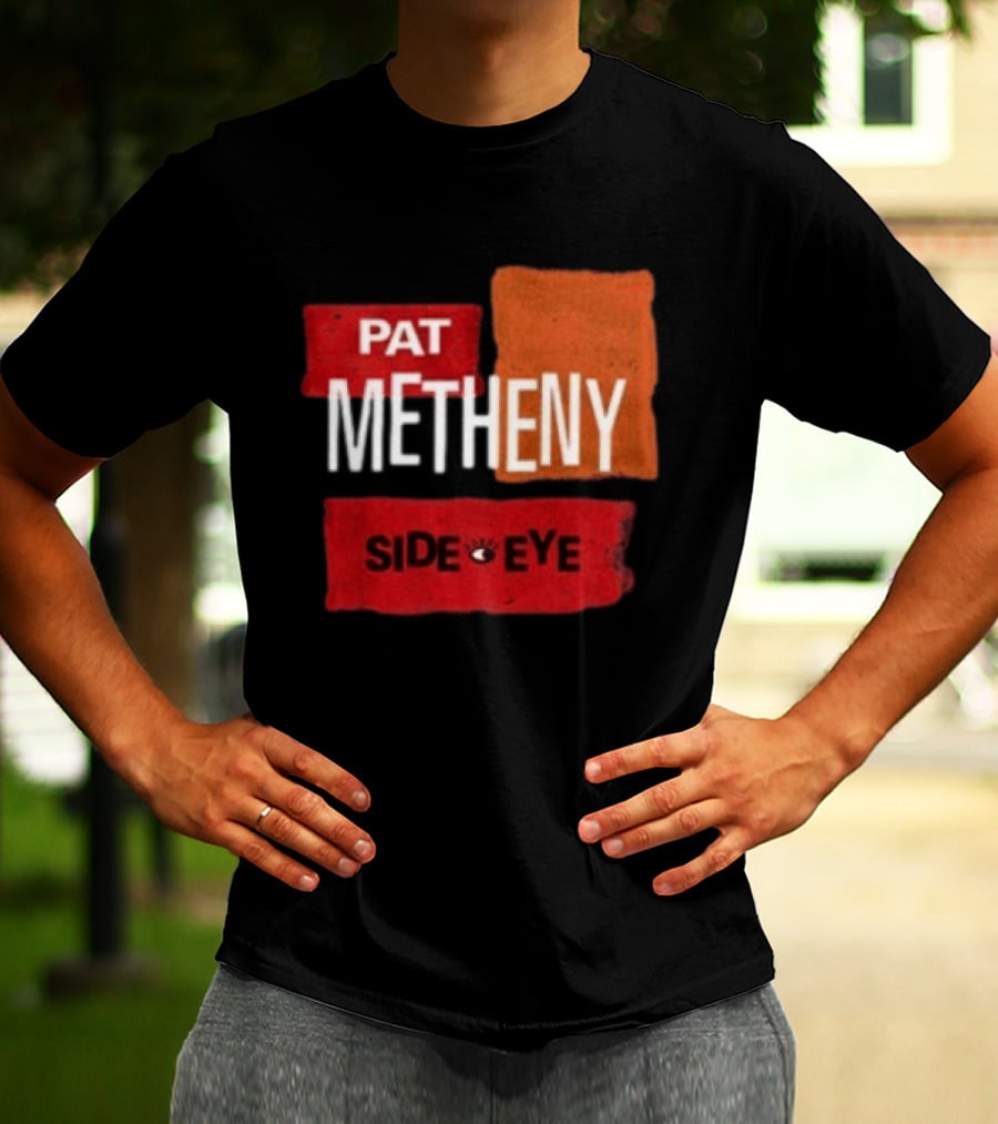Pat Metheny Side Eye Summer 2023 Tour Live Experience T-Shirt