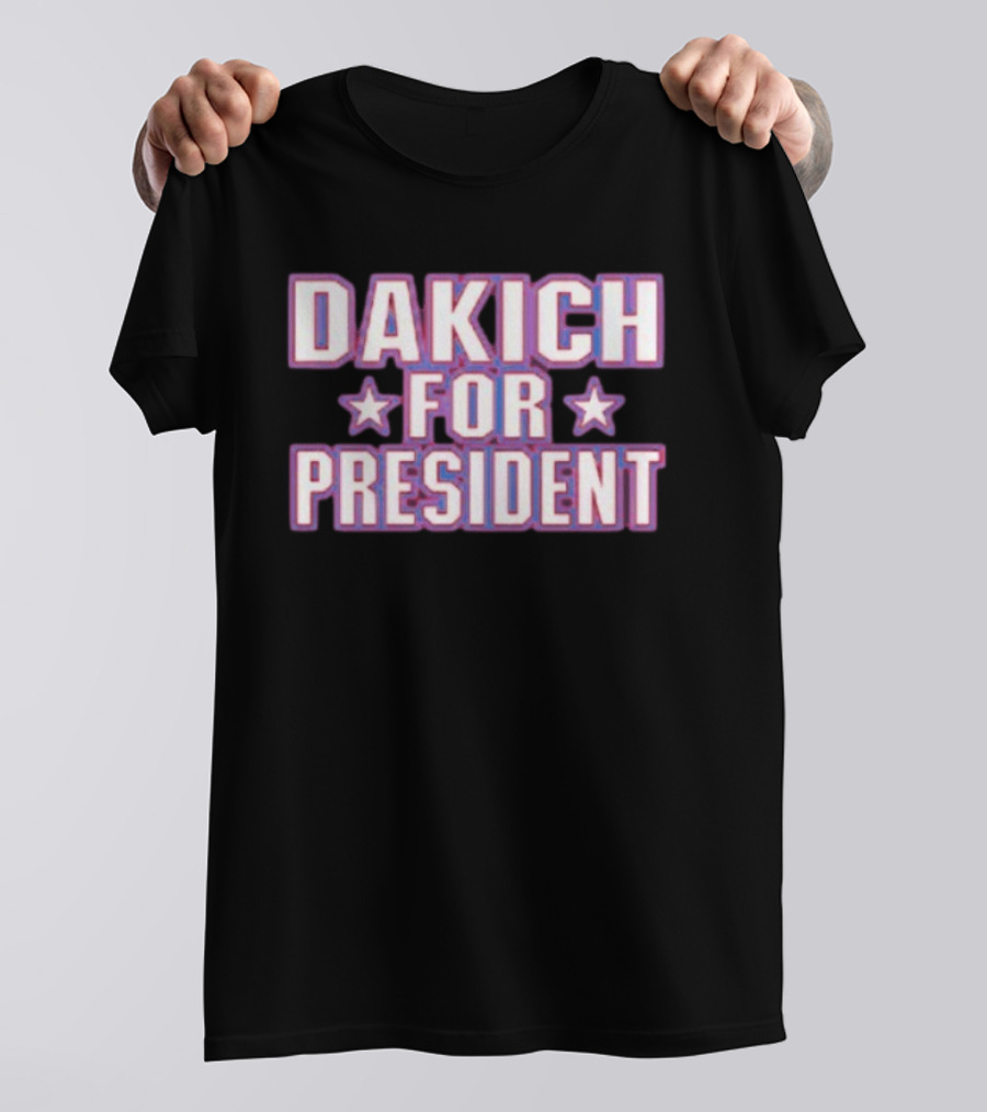 Dakich For President Stars Campaign T-Shirt