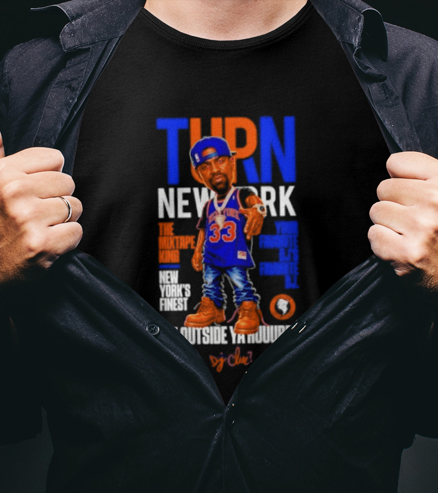Turn New York Dj Clue Mixtape King New York Knicks Finest Outside The Madison Trakformers T-Shirt