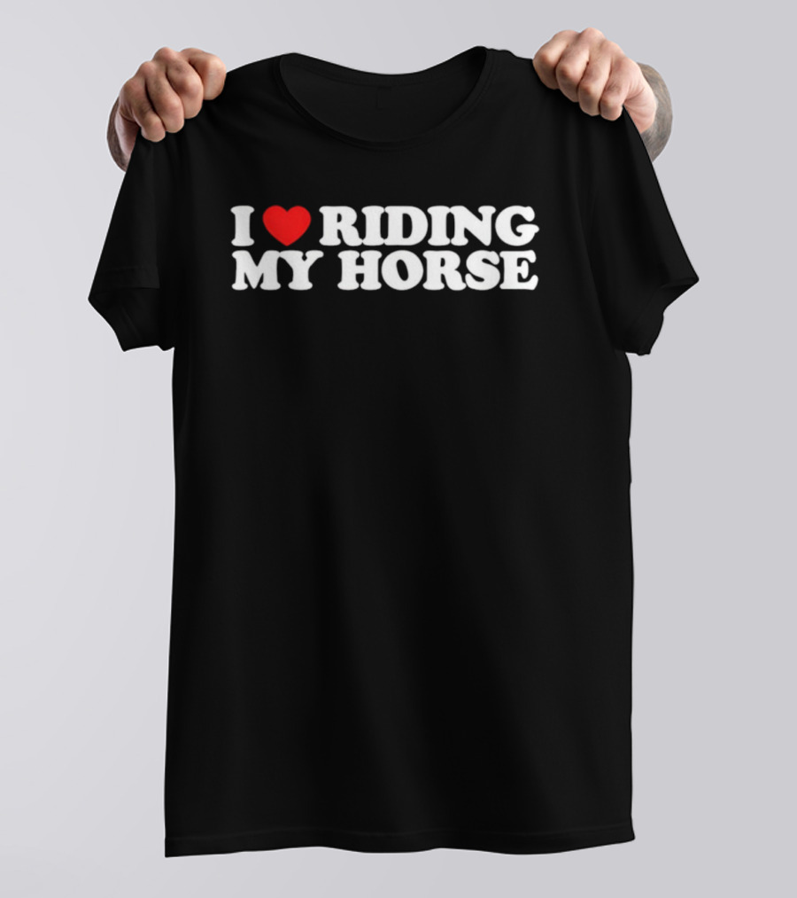 I Love Riding My Horse Heart Red T-Shirt