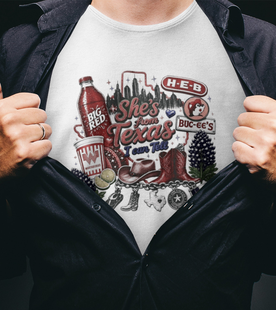 She's From Texas I Can Tell Big Red Whataburger H E B Buc Ee's Bluebonnet Cowboy Boots T-Shirt