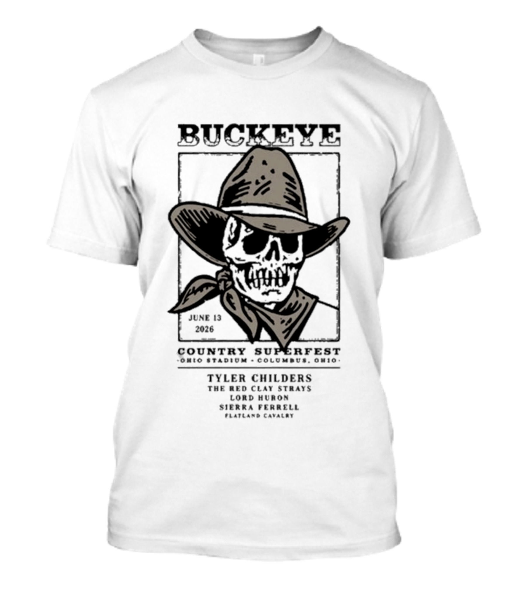 Buckeye Country Superfest June 13 2026 Columbus Ohio Stadium Tyler Childers Red Clay Strays Logan Halstead Sierra Ferrell Charles Wesley Godwin T-Shirt