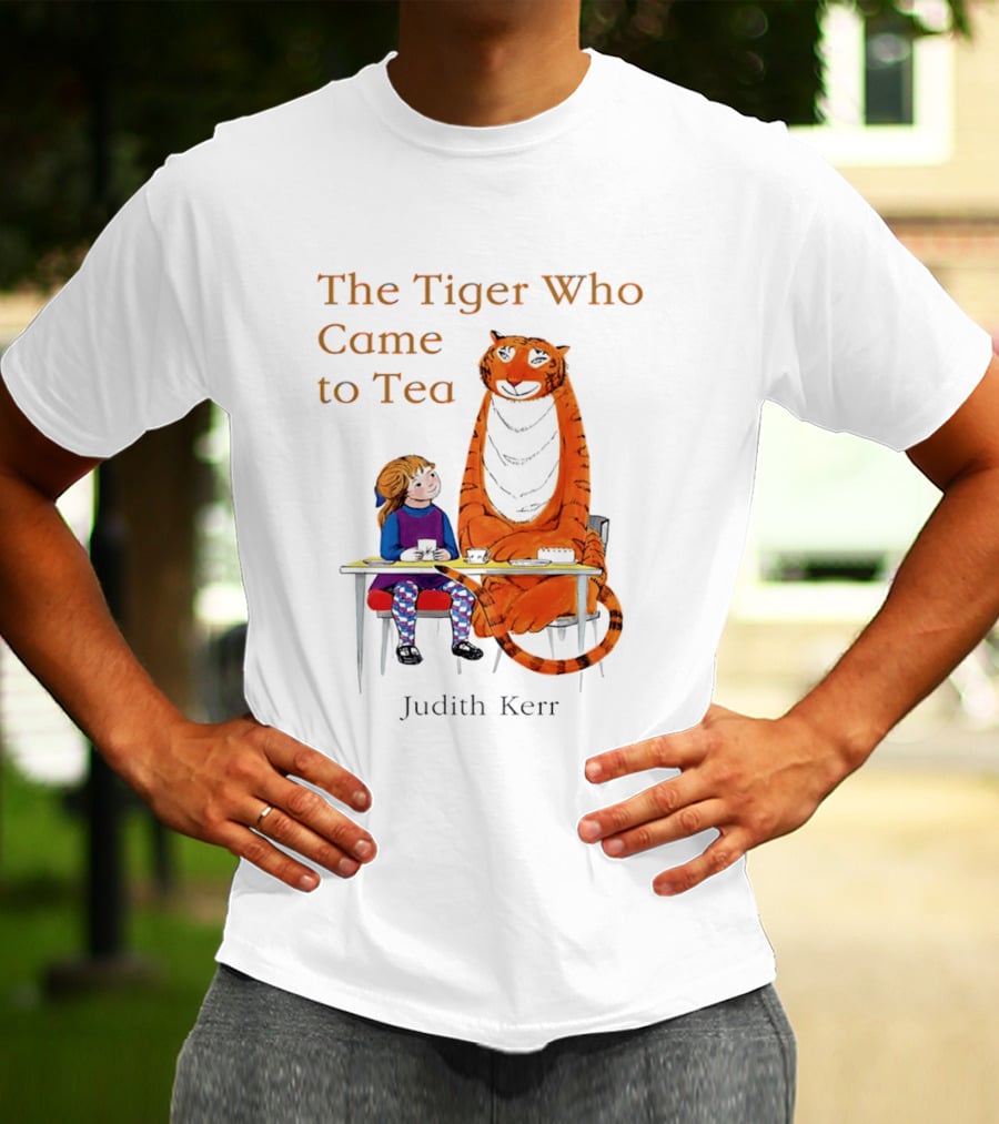 The Tiger Who Came To Tea Book Judith Kerr T-Shirt