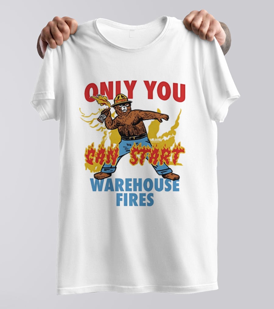 Smokey Bear Only You Can Start Warehouse Fires T-Shirt