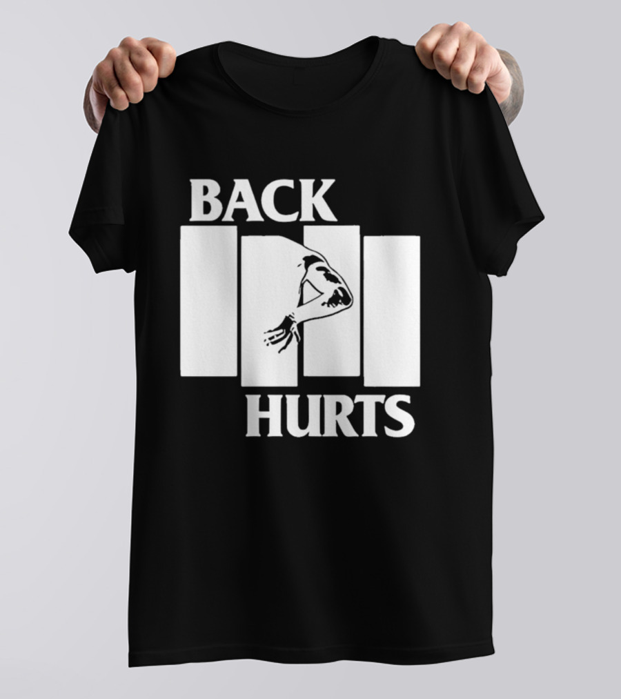 Back Hurts Black Flag T-Shirt