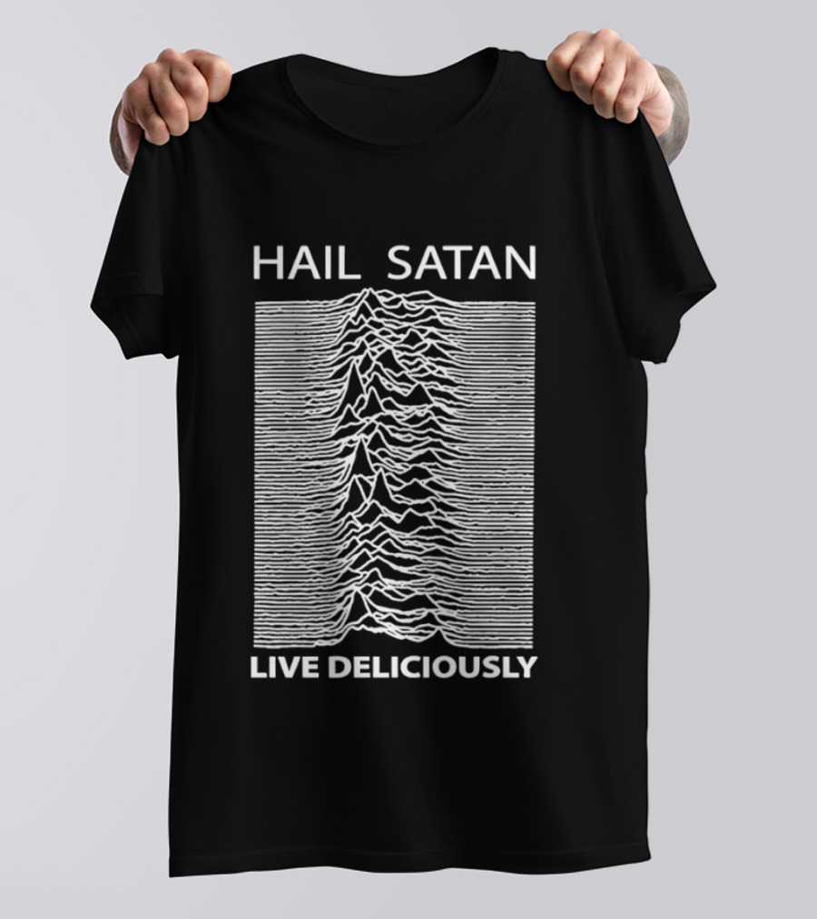 Hail Satan Live Deliciously Unknown Pleasures T-Shirt