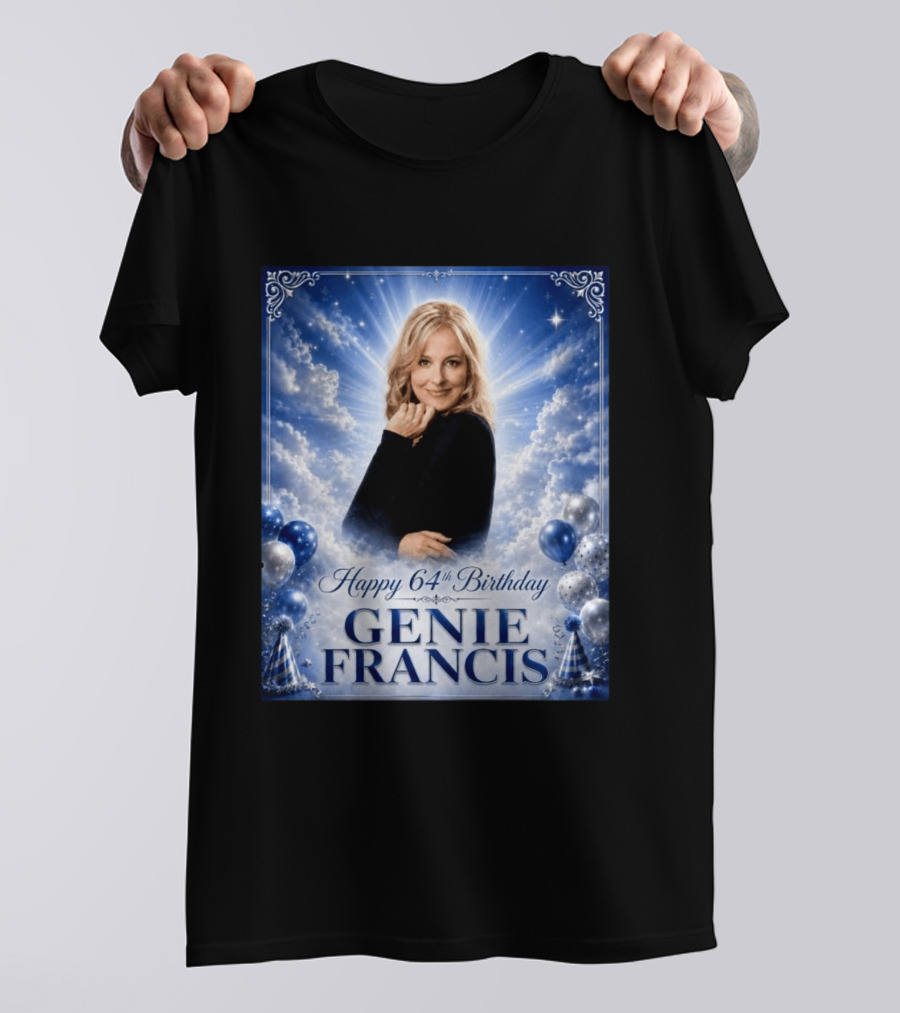 Happy 64th Birthday Genie Francis T-Shirt