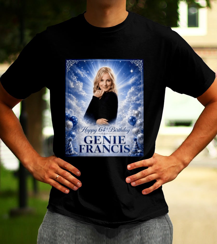 Happy 64th Birthday Genie Francis T-Shirt