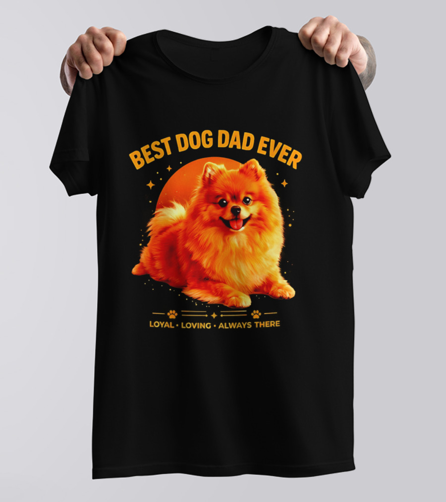 Best Dog Dad Ever Loyal Loving Always There T-Shirt