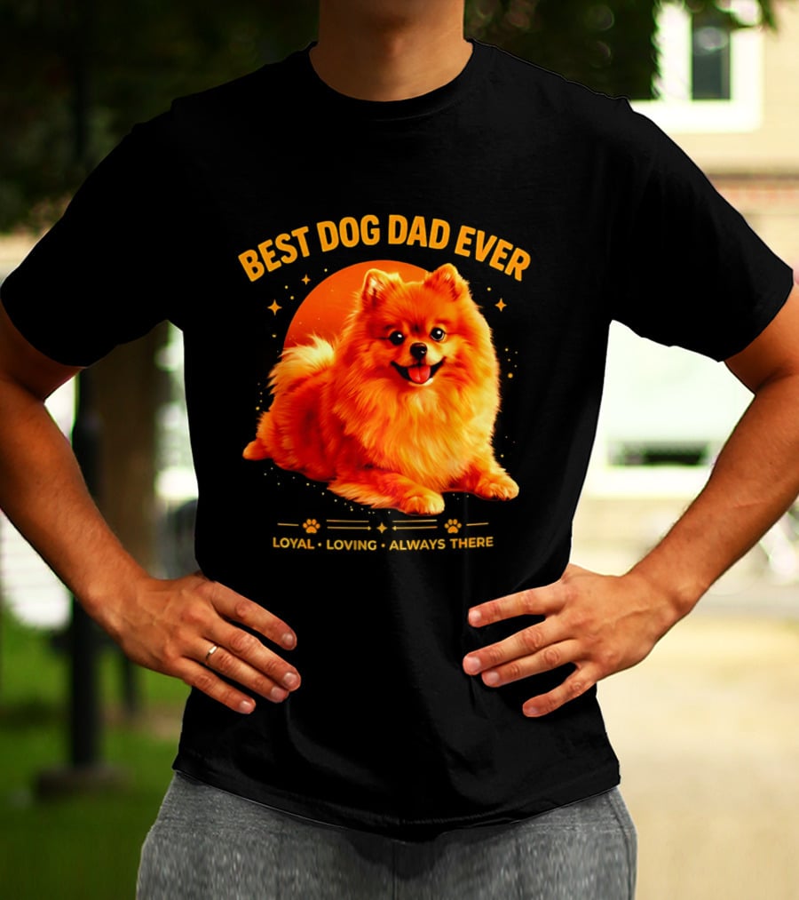 Best Dog Dad Ever Loyal Loving Always There T-Shirt