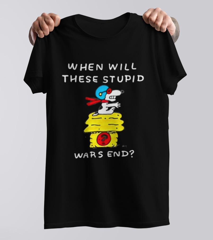 Snoopy When Will These Stupid Wars End Peanuts Woodstock Flying Ace T-Shirt