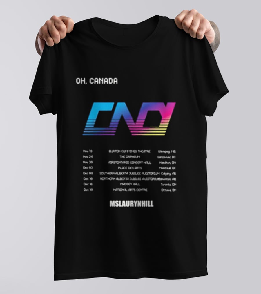 Ms Lauryn Hill Artist In Residence Oh Canada Mlh Cnd Tour Dates T-Shirt