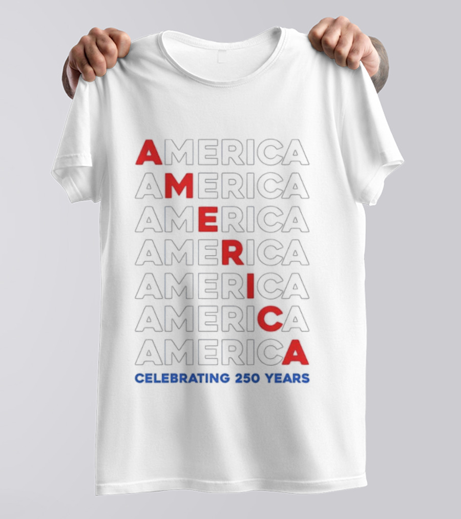 AMERICA Celebrating 250 Years United States Anniversary Bold Red Blue T-Shirt