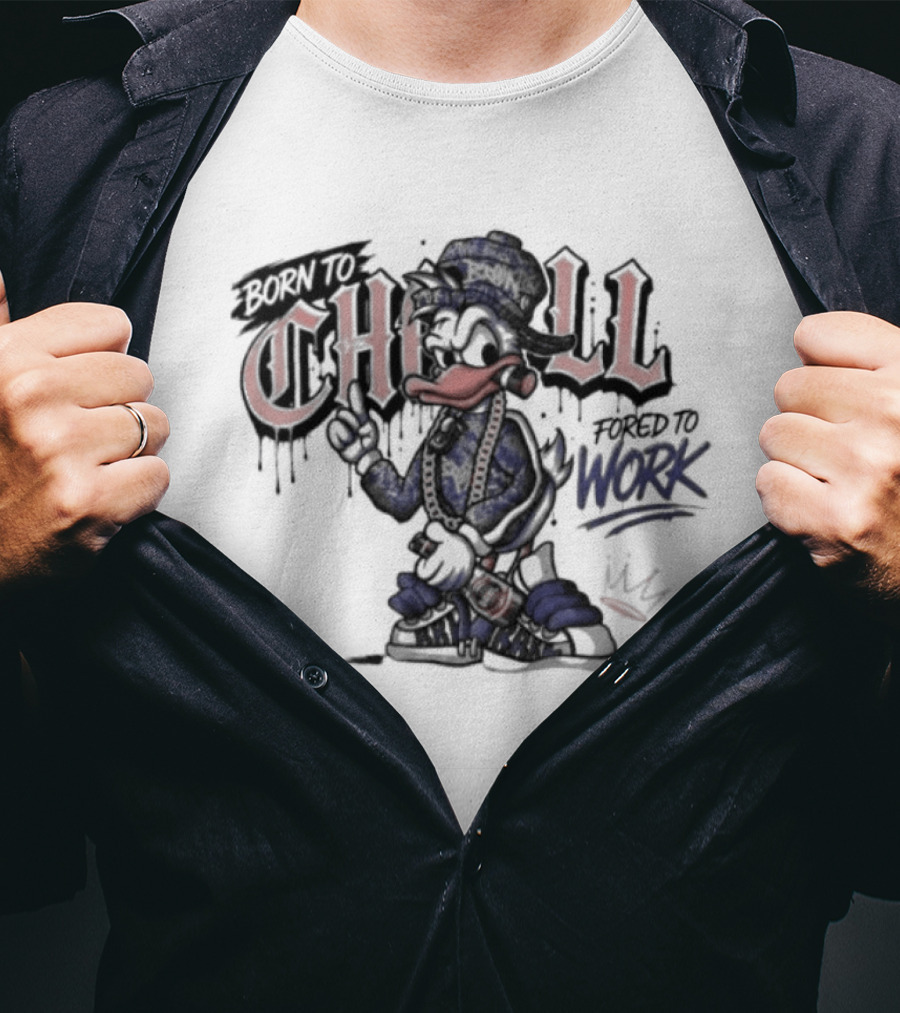 Born To Chill Forced To Work Graffiti Duck With Chain T-Shirt