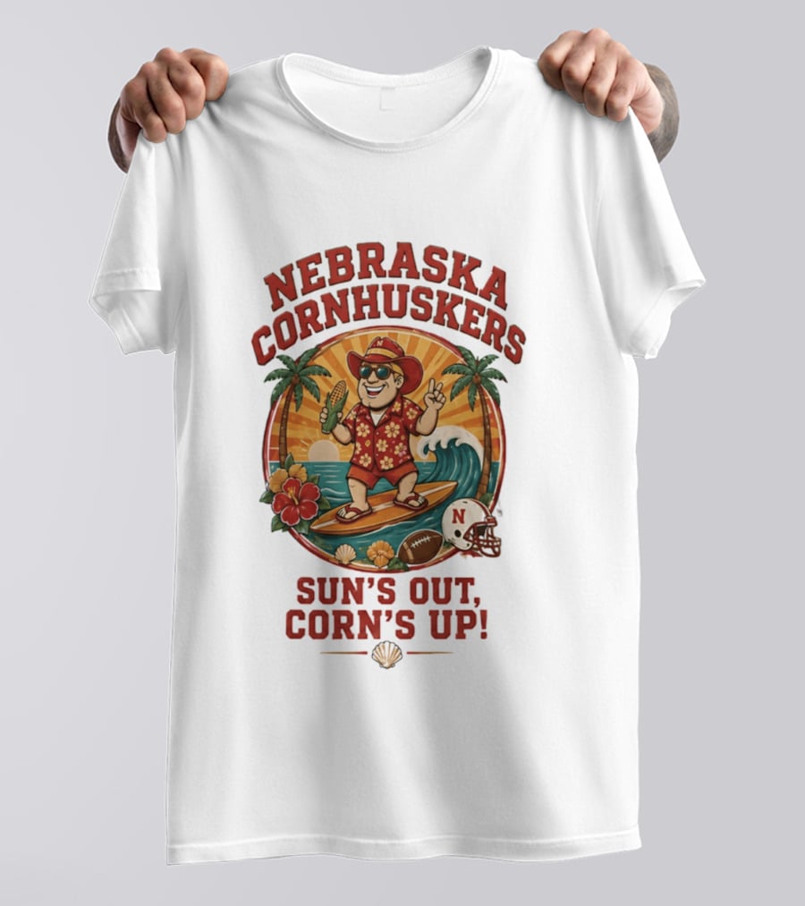 Nebraska Cornhuskers Sun's Out Corn's Up Tropical Surfing Football Fun T-Shirt