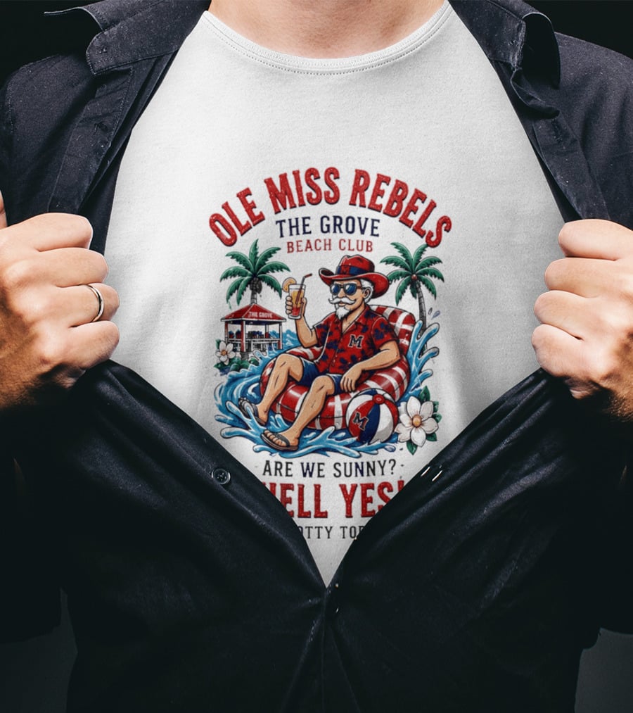 Ole Miss Rebels The Grove Beach Club Sunny Hell Yes Hotty Toddy T-Shirt