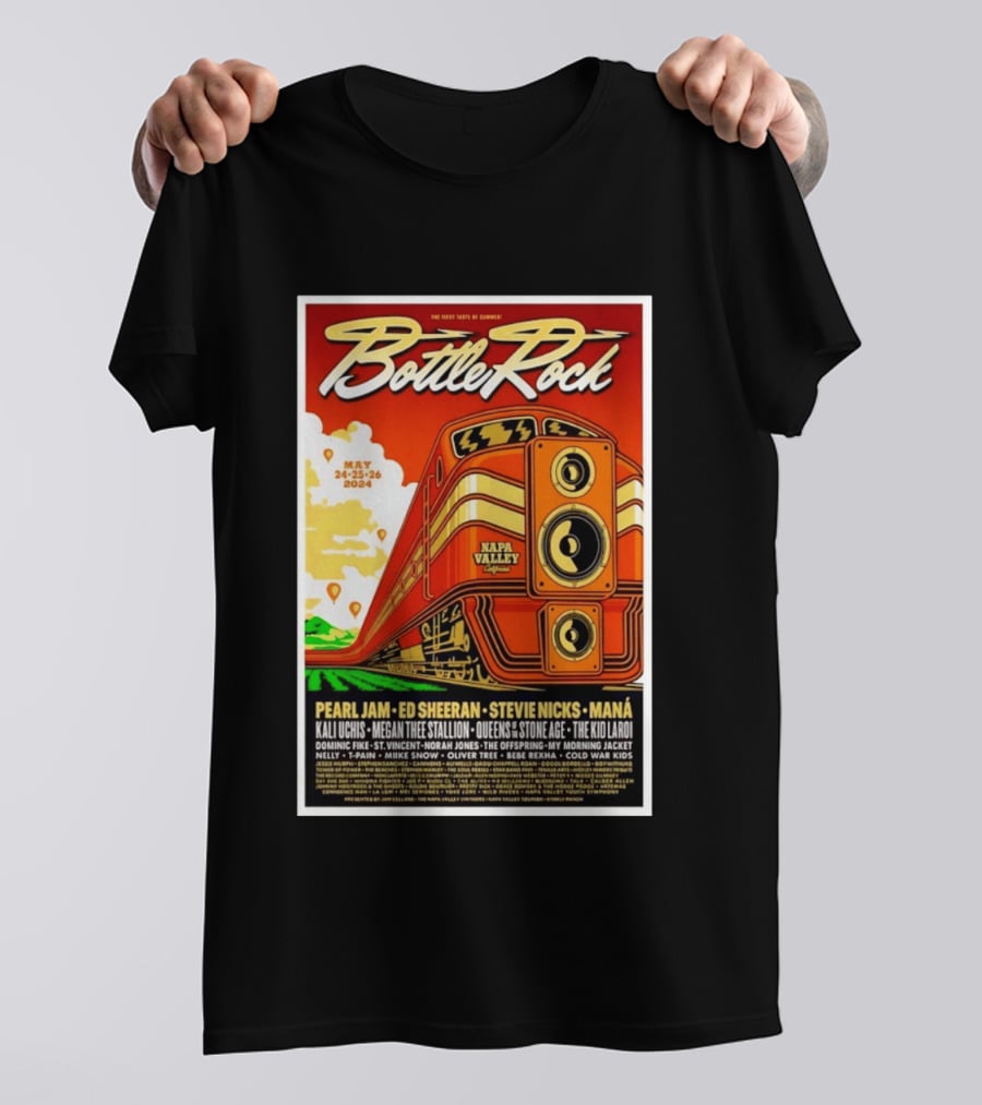 BottleRock Napa Valley May 24 26 2024 Pearl Jam Ed Sheeran Stevie Nicks Maná Napa Valley California T-Shirt