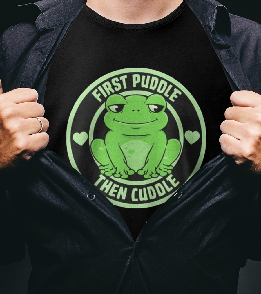 First Puddle Then Cuddle Frog With Hearts T-Shirt