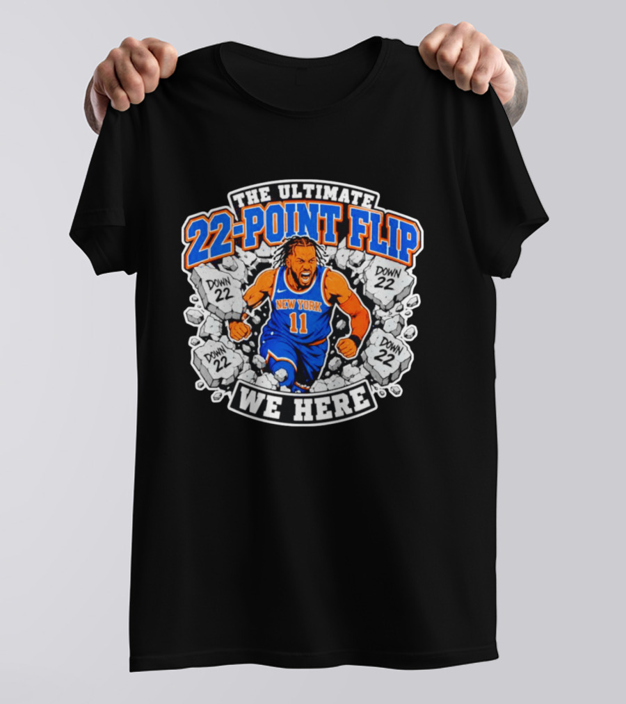 The Ultimate 22 Point Flip Down 22 New York We Here T-Shirt