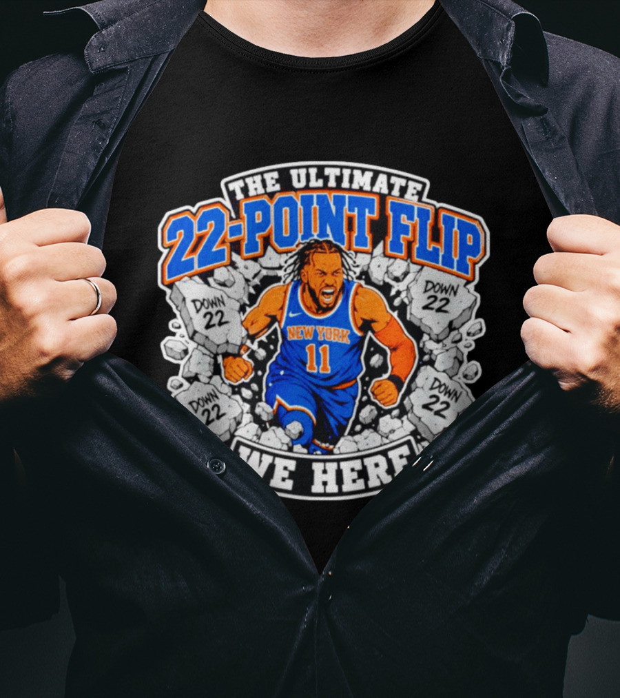 The Ultimate 22 Point Flip Down 22 New York We Here T-Shirt