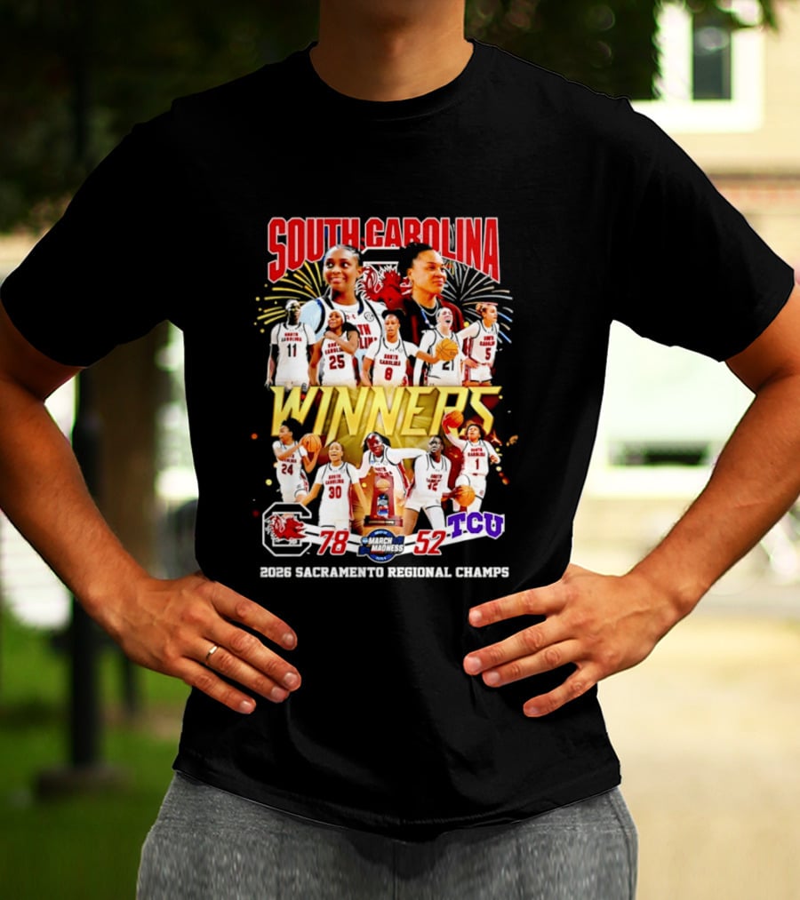 South Carolina Gamecocks Women's Basketball 2026 Sacramento Regional Champs Winners 78 52 TCU T-Shirt