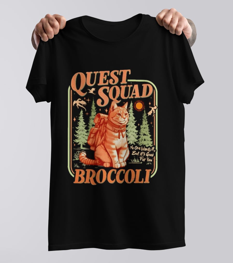 Quest Squad Broccoli Cat Backpack Adventure No One Wants It But It's Good For You T-Shirt