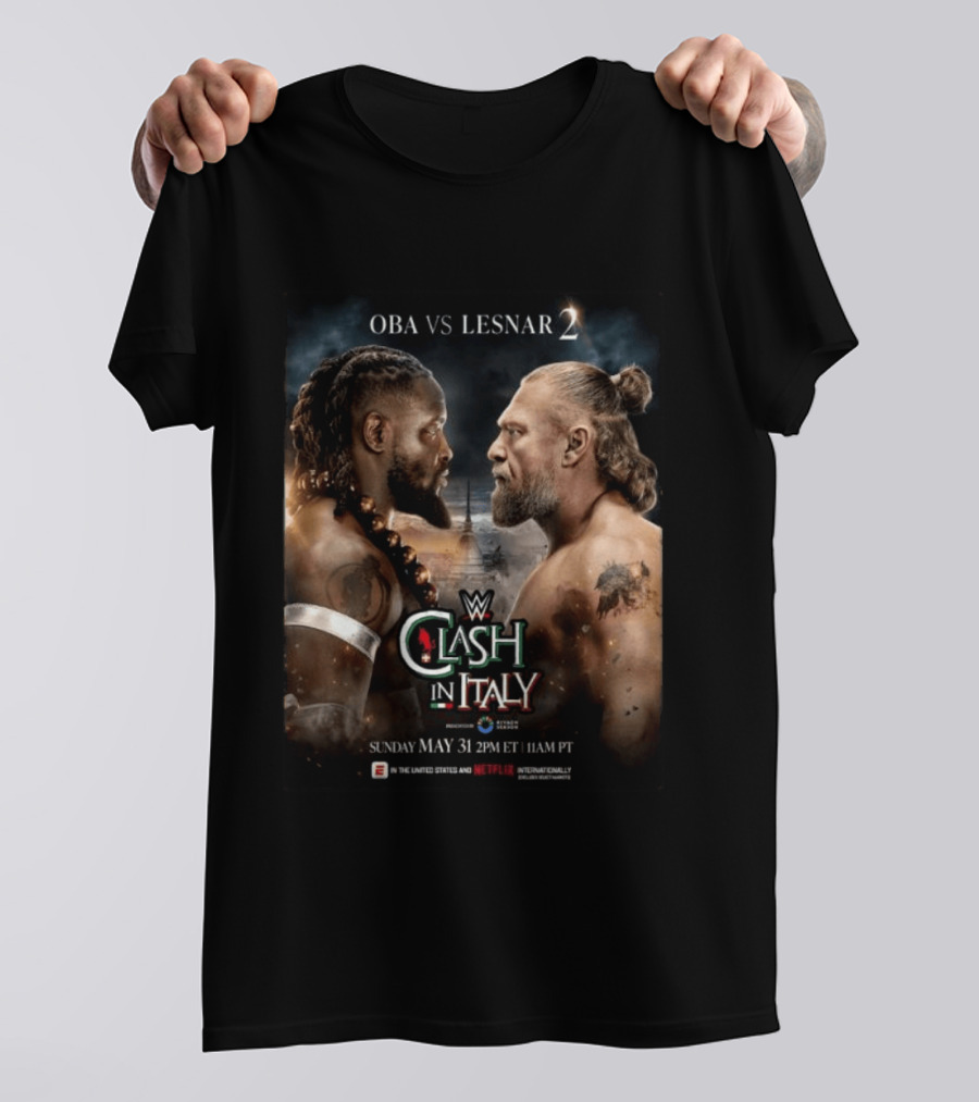 WWE Clash In Italy 2026 OBA Vs Lesnar 2 Sunday May 31 2PM ET 11AM PT T-Shirt