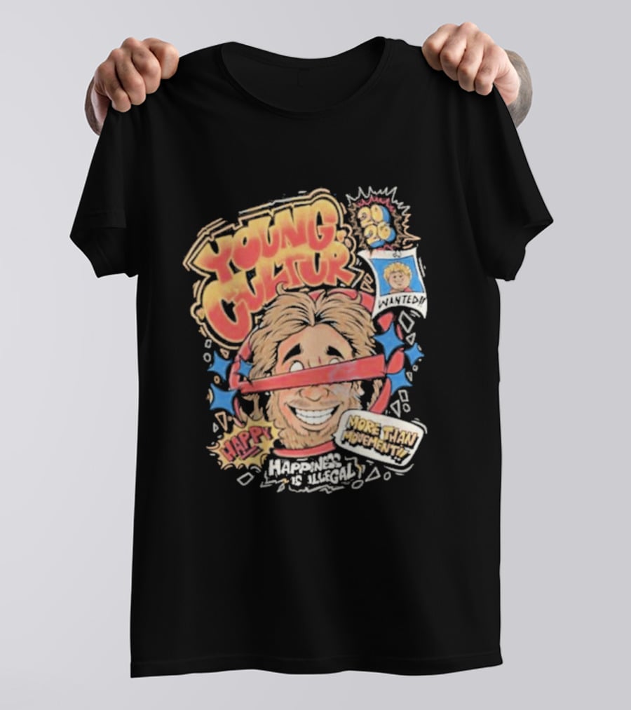 Young Cultur Happiness Is Illegal More Funky Now T-Shirt