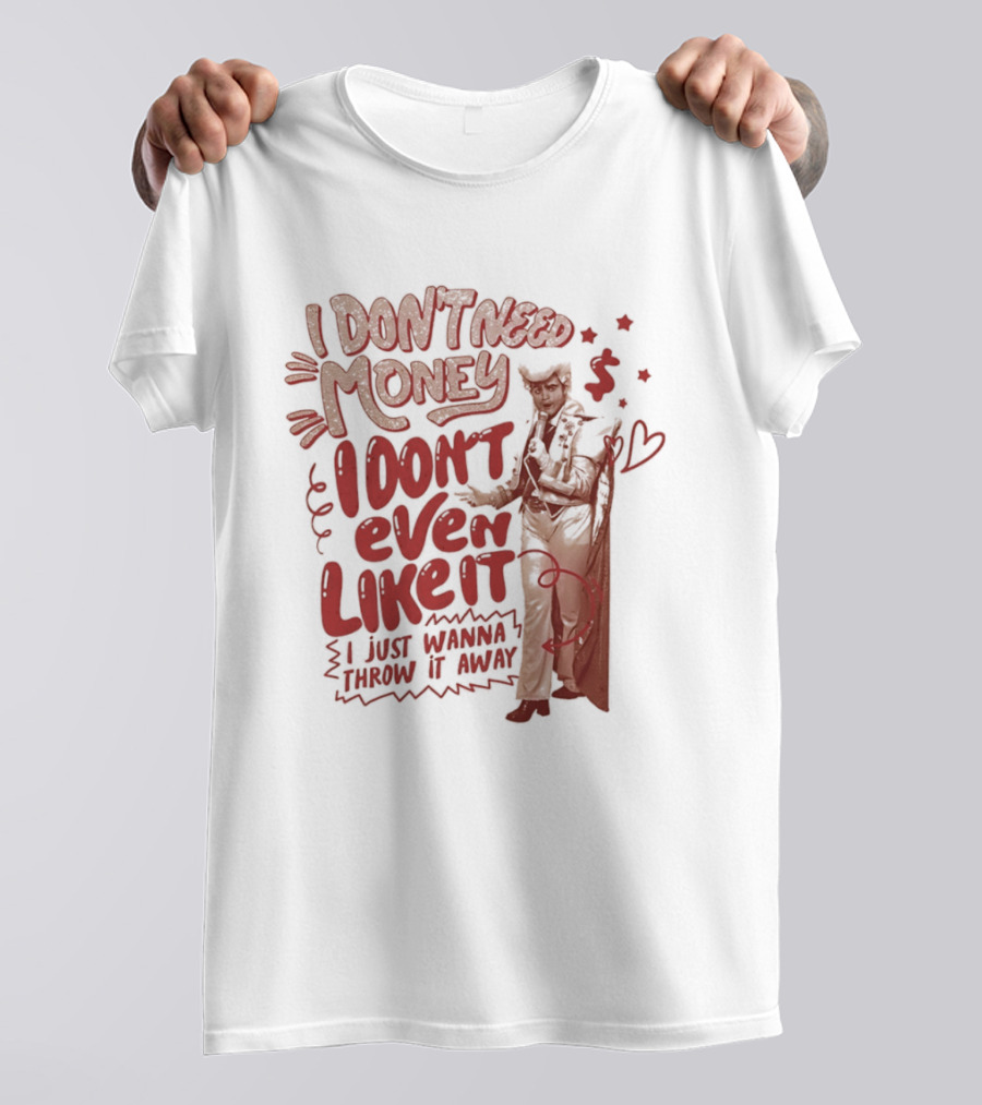 I Don't Need Money I Don't Even Like It Funny Clown T-Shirt