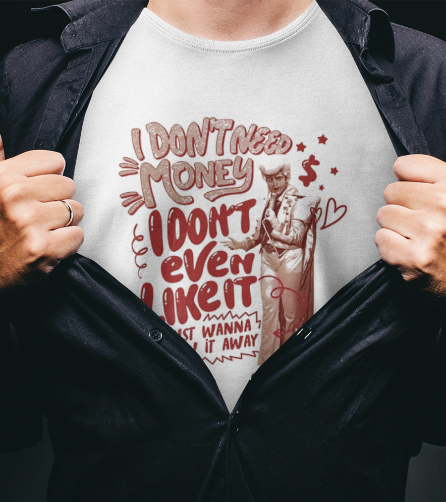 I Don't Need Money I Don't Even Like It Funny Clown T-Shirt