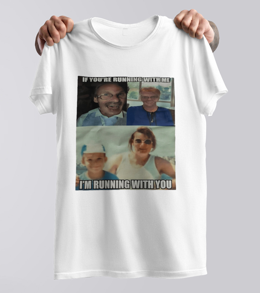 If You're Running With Me I'm Running With You Fun Photo Collage T-Shirt