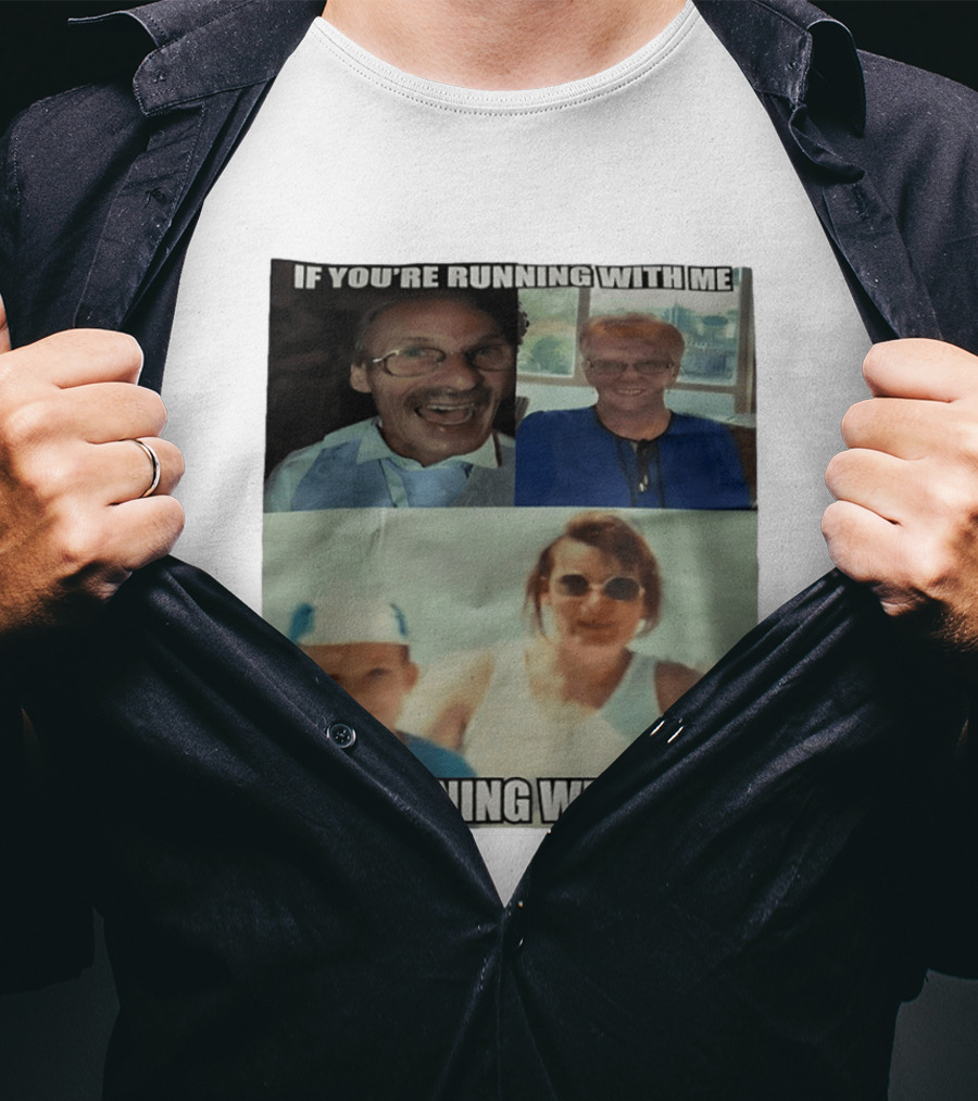 If You're Running With Me I'm Running With You Fun Photo Collage T-Shirt