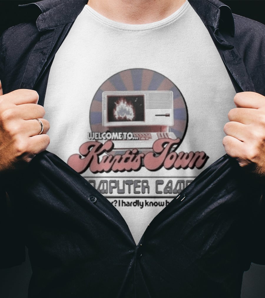 Welcome To Kurtis Town Computer Camp Google For Burgers World Tour T-Shirt