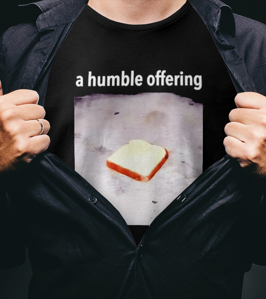 A Humble Offering Bread Slice Vintage Aesthetic T-Shirt