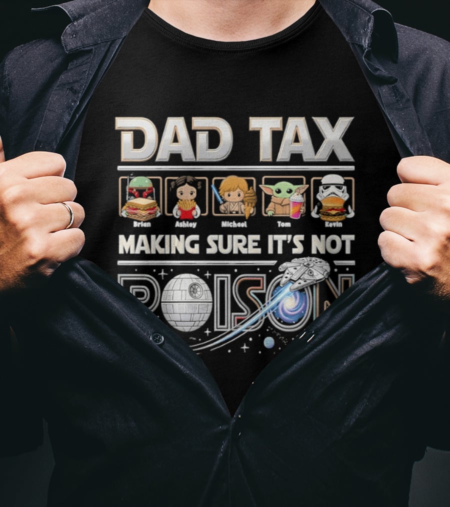 Dad Tax Star Wars Death Star Making Sure It's Not Poison Burger Mandalorian Baby Yoda T-Shirt