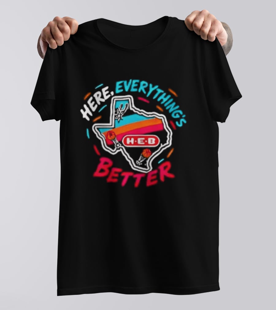 San Antonio Spurs H E B Here Everything's Better Texas Map T-Shirt