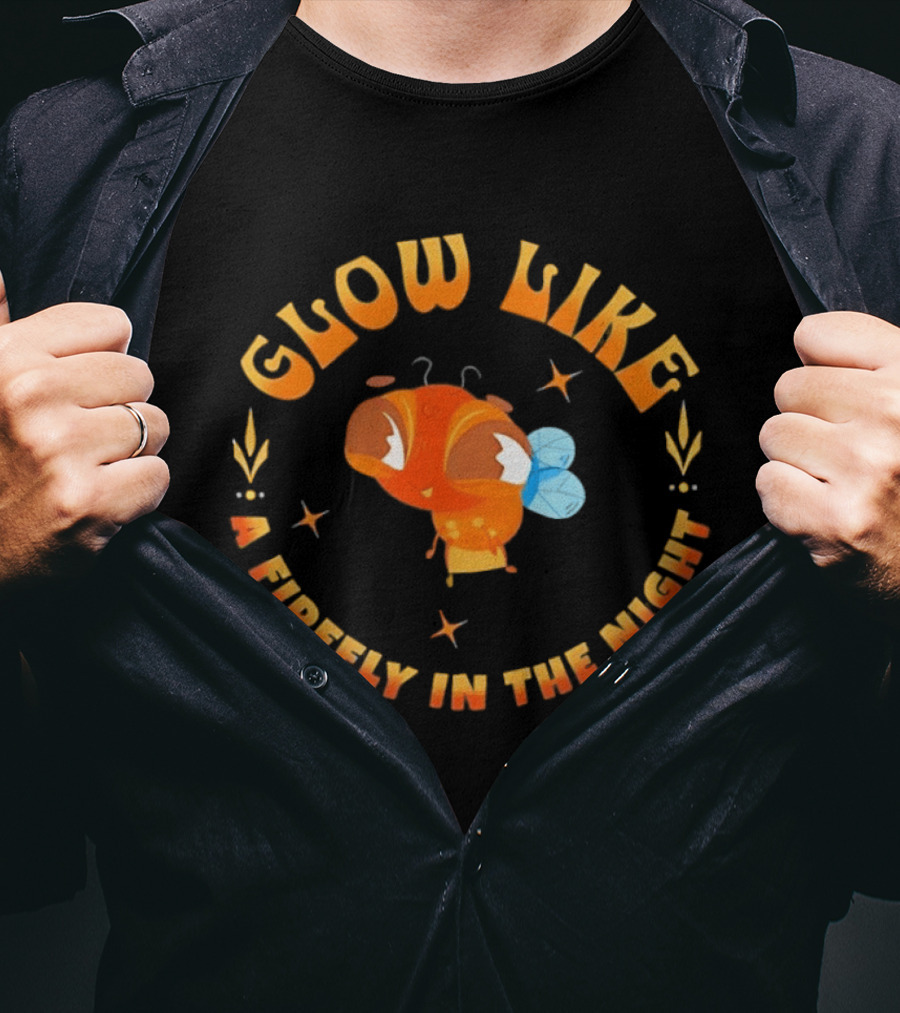 Glow Like A Firefly In The Night Insect T-Shirt