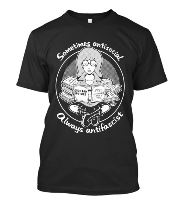 Sometimes Antisocial Always Antifascist Girl Reading Books T-Shirt