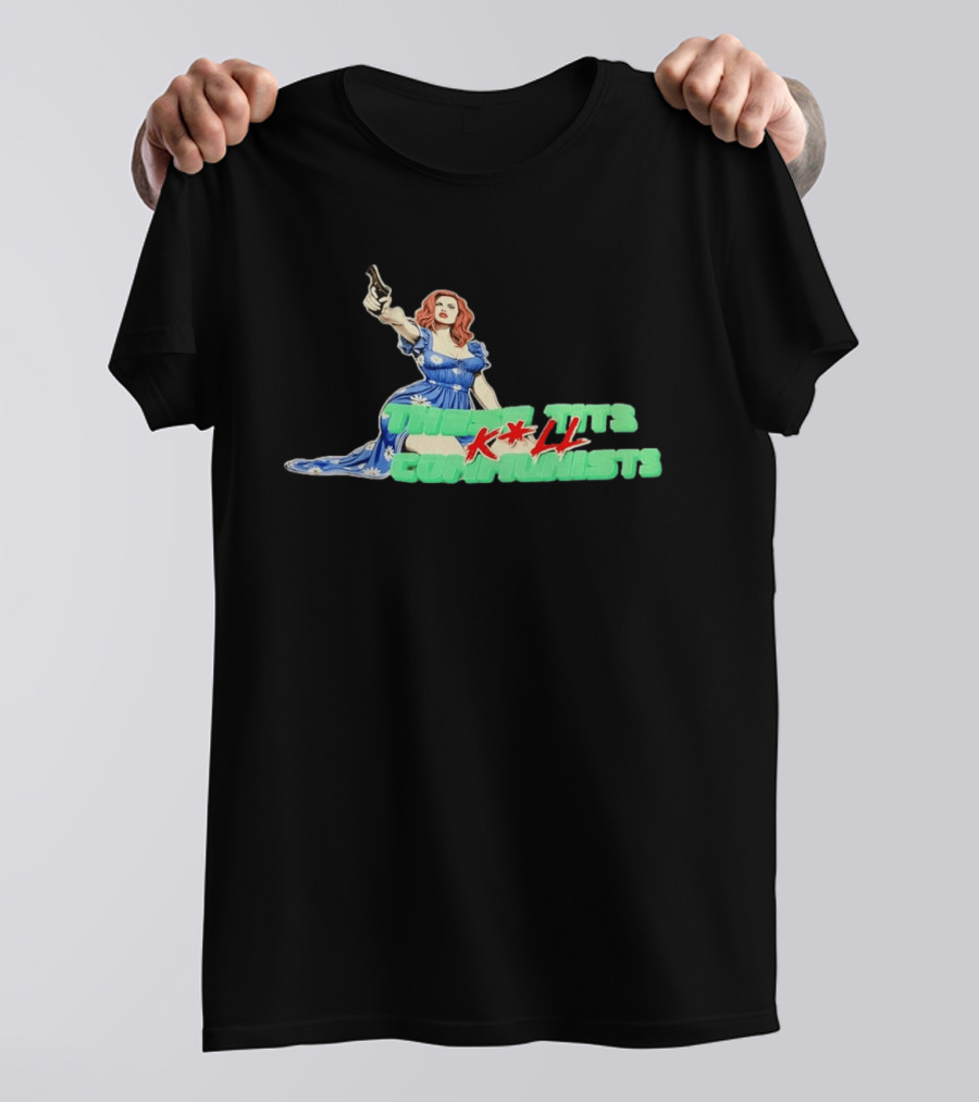 These Tits Kill Communists Retro Pin Up Gun Lady T-Shirt