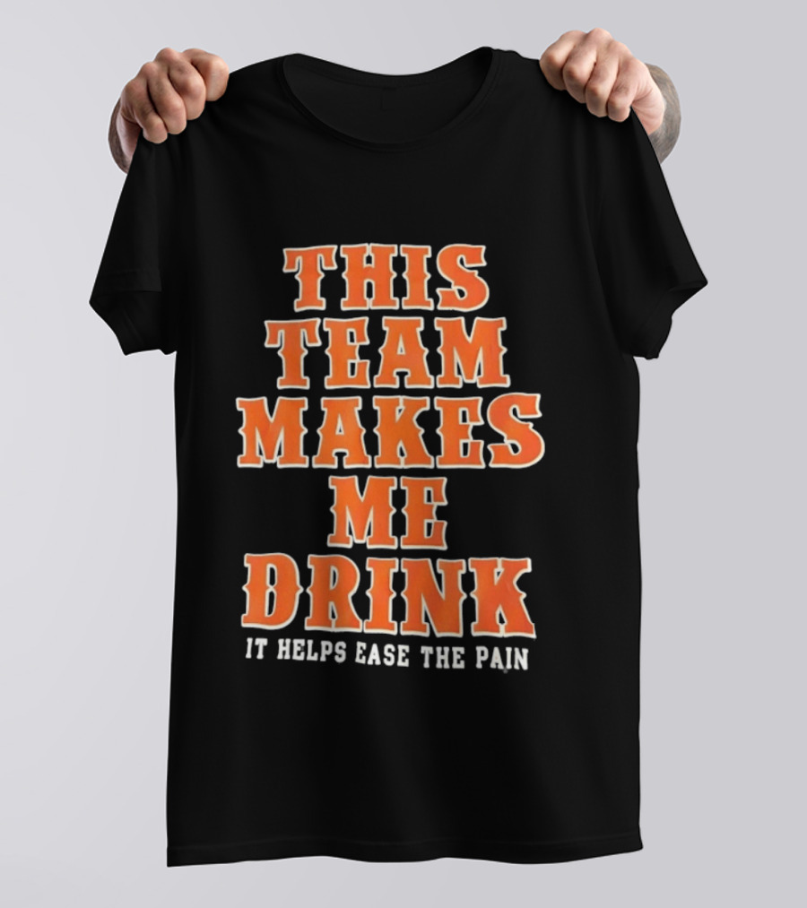 New York Knicks This Team Makes Me Drink It Helps Ease The Pain T-Shirt