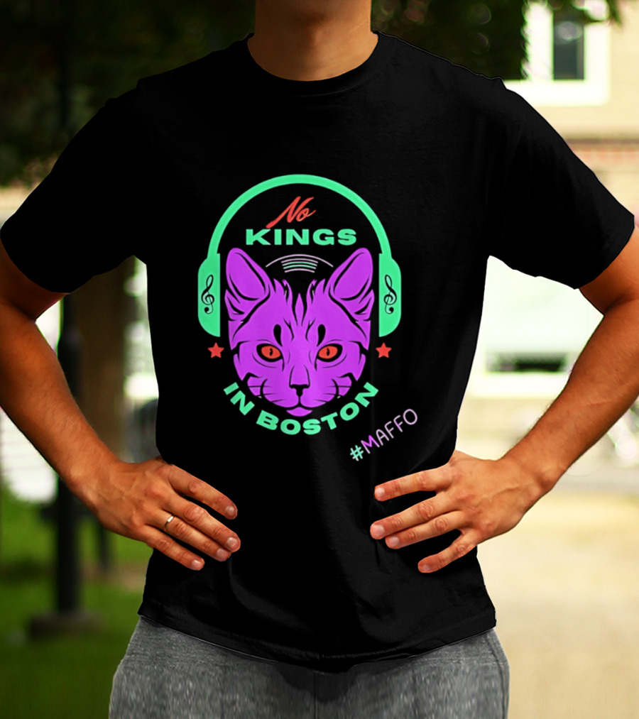 No Kings In Boston Cat With Headphones #Maffo T-Shirt