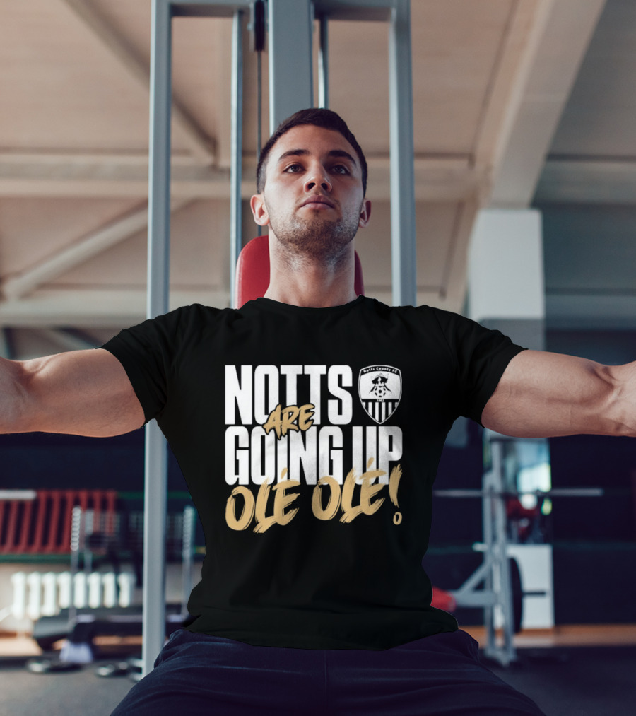Notts County FC Going Up Ole Ole Football Chant Celebration T-Shirt