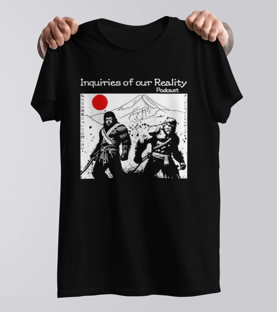 Inquiries Of Our Reality Podcast Samurai Scene With Red Sun T-Shirt
