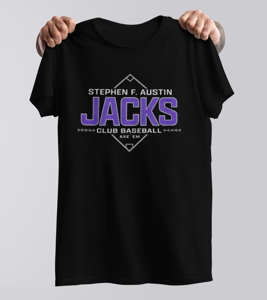Stephen F. Austin Jacks Club Baseball Axe Em T-Shirt