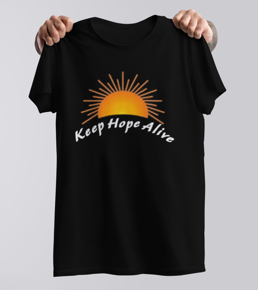 Keep Hope Alive Sunrise T-Shirt