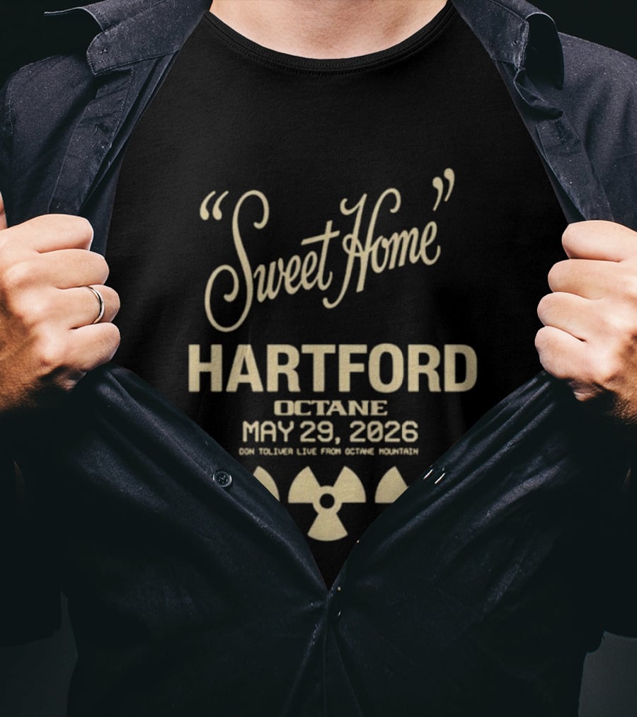 Sweet Home Hartford Octane May 29 2026 Radiation T-Shirt