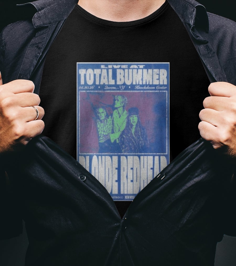 Live At Total Bummer Knockdown Center Queens NY May 30 2026 Blonde Redhead Concert T-Shirt